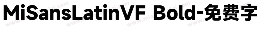 MiSansLatinVF Bold字体转换